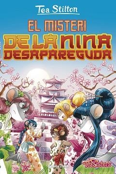 TEA STILTON 10. EL MISTERI DE LA NINA DESAPAREGUDA | 9788491376088 | STILTON, TEA | Llibreria Aqualata | Comprar llibres en català i castellà online | Comprar llibres Igualada