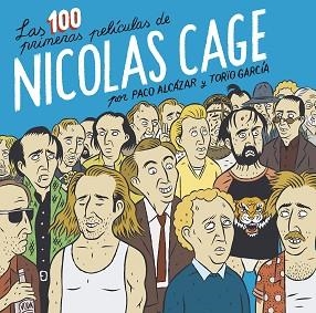 100 PRIMERAS PELÍCULAS DE NICOLAS CAGE, LAS | 9788418215674 | ALCÁZAR, PACO / GARCÍA, TORÏO | Llibreria Aqualata | Comprar libros en catalán y castellano online | Comprar libros Igualada