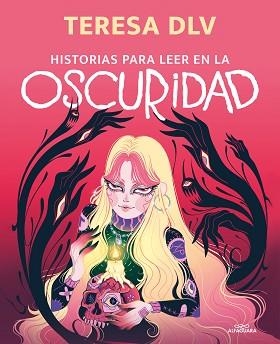 HISTORIAS PARA LEER EN LA OSCURIDAD | 9788420453927 | DE LA VEGA, TERESA | Llibreria Aqualata | Comprar llibres en català i castellà online | Comprar llibres Igualada