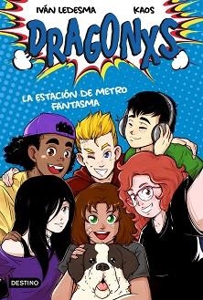 DRAGONXS 1. LA ESTACIÓN DE METRO FANTASMA | 9788408230977 | LEDESMA, IVÁN / KAOS | Llibreria Aqualata | Comprar libros en catalán y castellano online | Comprar libros Igualada