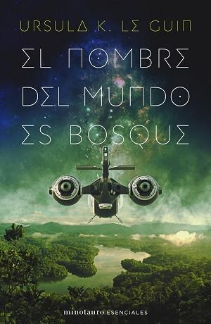 NOMBRE DEL MUNDO ES BOSQUE, EL | 9788445009789 | LE GUIN, URSULA K. | Llibreria Aqualata | Comprar llibres en català i castellà online | Comprar llibres Igualada