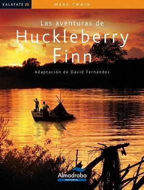 AVENTURAS DE HUCKLEBERRY FINN, LAS (KALAFATE) | 9788483087831 | TWAIN, MARK | Llibreria Aqualata | Comprar libros en catalán y castellano online | Comprar libros Igualada