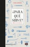 PARA QUE SIRVE ? | 9788472909892 | AHMED, SARA | Llibreria Aqualata | Comprar libros en catalán y castellano online | Comprar libros Igualada