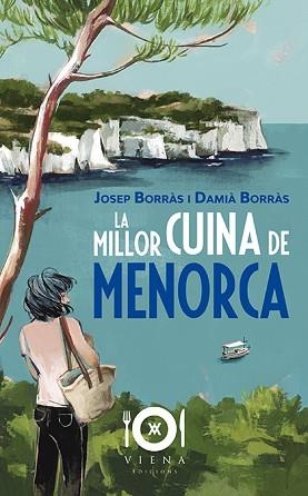MILLOR CUINA DE MENORCA, LA | 9788417998486 | BORRÀS ANGLADA, JOSEP / BORRÀS BARBER, DAMIÀ | Llibreria Aqualata | Comprar libros en catalán y castellano online | Comprar libros Igualada