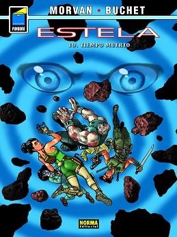 ESTELA 19. TIEMPO MUERTO | 9788467945508 | JEAN-DAVID MORVAN/ PHILIPPE BUCHET | Llibreria Aqualata | Comprar libros en catalán y castellano online | Comprar libros Igualada