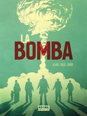 BOMBA, LA | 9788467945461 | ALCANTE/ BOLLÉE/ RODIER | Llibreria Aqualata | Comprar libros en catalán y castellano online | Comprar libros Igualada