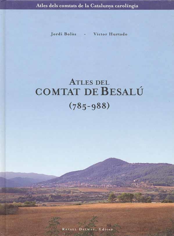 ATLES DEL COMTAT DE BESALU (785-988) | 9788423205202 | BOLOS, JORDI | Llibreria Aqualata | Comprar libros en catalán y castellano online | Comprar libros Igualada