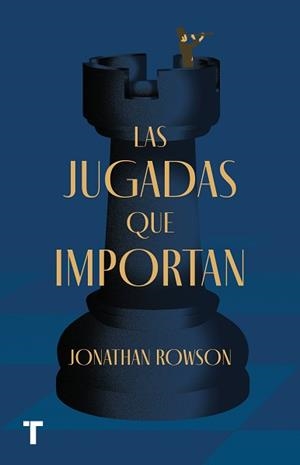 JUGADAS QUE IMPORTAN, LAS | 9788418428487 | ROWSON, JONATHAN | Llibreria Aqualata | Comprar llibres en català i castellà online | Comprar llibres Igualada