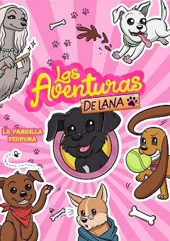 PANDILLA PERRUNA, LA (LAS AVENTURAS DE LANA) | 9788418057878 | LAS AVENTURAS DE LANA, | Llibreria Aqualata | Comprar llibres en català i castellà online | Comprar llibres Igualada