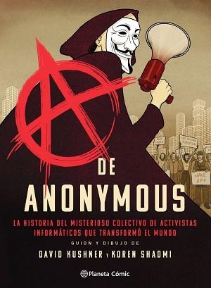 A DE ANONYMOUS (NOVELA GRÁFICA) | 9788413416038 | KUSHNER, DAVID / SHADMI, KOREN  | Llibreria Aqualata | Comprar llibres en català i castellà online | Comprar llibres Igualada