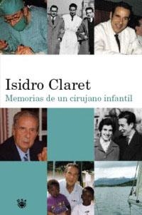 MEMORIAS DE UN CIRUJANO INFANTIL | 9788478711253 | CLARET, ISIDRO | Llibreria Aqualata | Comprar llibres en català i castellà online | Comprar llibres Igualada