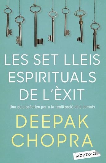 SET LLEIS ESPIRITUALS DE L'ÈXIT, LES | 9788418572319 | CHOPRA, DEEPAK | Llibreria Aqualata | Comprar libros en catalán y castellano online | Comprar libros Igualada