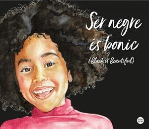 SER NEGRE ÉS BONIC (BLACK IS BEAUTIFUL) | 9788418444296 | MANDJE, MAGDA | Llibreria Aqualata | Comprar llibres en català i castellà online | Comprar llibres Igualada