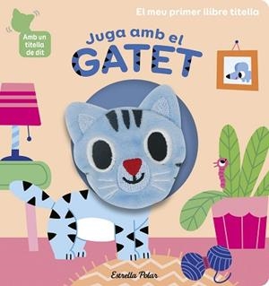 JUGA AMB EL GATET. LLIBRE TITELLA | 9788418135903 | BILLET, MARION | Llibreria Aqualata | Comprar llibres en català i castellà online | Comprar llibres Igualada