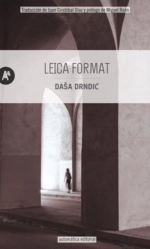 LEICA FORMAT | 9788415509677 | DRNDIC, DAŠA | Llibreria Aqualata | Comprar libros en catalán y castellano online | Comprar libros Igualada