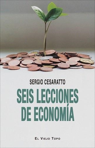 SEIS LECCIONES DE ECONOMÍA | 9788418550416 | CESARATTO, SERGIO | Llibreria Aqualata | Comprar libros en catalán y castellano online | Comprar libros Igualada
