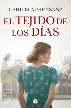 TEJIDO DE LOS DÍAS, EL | 9788466668958 | AURESANZ, CARLOS | Llibreria Aqualata | Comprar libros en catalán y castellano online | Comprar libros Igualada