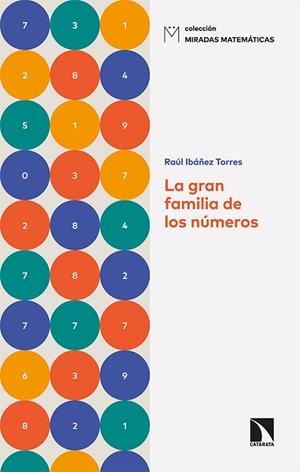 GRAN FAMILIA DE LOS NÚMEROS, LA | 9788413522258 | IBÁÑEZ TORRES, RAÚL | Llibreria Aqualata | Comprar libros en catalán y castellano online | Comprar libros Igualada