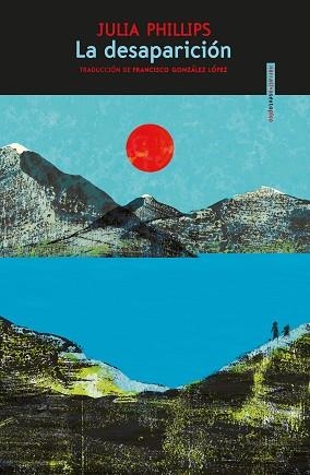 DESAPARICIÓN, LA | 9788418342301 | PHILLIPS, JULIA | Llibreria Aqualata | Comprar libros en catalán y castellano online | Comprar libros Igualada