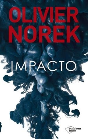 IMPACTO | 9788418582417 | NOREK, OLIVIER | Llibreria Aqualata | Comprar llibres en català i castellà online | Comprar llibres Igualada