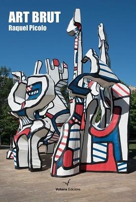 ART BRUT | 9788412222883 | PICOLO, RAQUEL | Llibreria Aqualata | Comprar libros en catalán y castellano online | Comprar libros Igualada