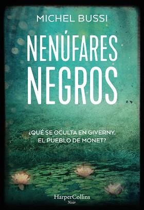 NENÚFARES NEGROS | 9788491396147 | BUSSI, MICHEL | Llibreria Aqualata | Comprar libros en catalán y castellano online | Comprar libros Igualada