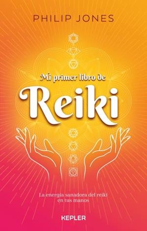MI PRIMER LIBRO DE REIKI | 9788416344512 | JONES, PHILIP | Llibreria Aqualata | Comprar libros en catalán y castellano online | Comprar libros Igualada