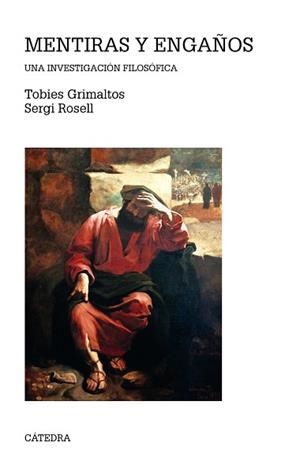 MENTIRAS Y ENGAÑOS | 9788437642864 | GRIMALTOS, TOBIES / ROSELL, SERGI | Llibreria Aqualata | Comprar libros en catalán y castellano online | Comprar libros Igualada