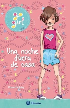 GO GIRL 1.  UNA NOCHE FUERA DE CASA | 9788469629406 | MCAULEY, ROWAN | Llibreria Aqualata | Comprar libros en catalán y castellano online | Comprar libros Igualada