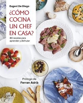 CÓMO COCINA UN CHEF EN CASA? | 9788418007200 | DE DIEGO, EUGENI | Llibreria Aqualata | Comprar libros en catalán y castellano online | Comprar libros Igualada
