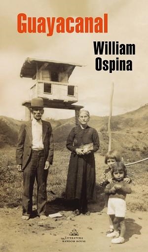 GUAYACANAL | 9788439736998 | OSPINA, WILLIAM | Llibreria Aqualata | Comprar libros en catalán y castellano online | Comprar libros Igualada
