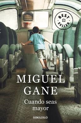 CUANDO SEAS MAYOR | 9788466356596 | GANE, MIGUEL | Llibreria Aqualata | Comprar libros en catalán y castellano online | Comprar libros Igualada