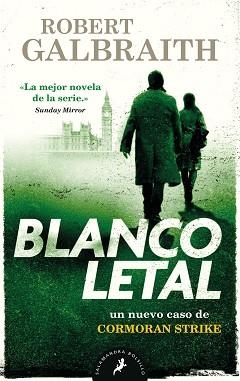 BLANCO LETAL (CORMORAN STRIKE 4) | 9788418173165 | GALBRAITH, ROBERT | Llibreria Aqualata | Comprar llibres en català i castellà online | Comprar llibres Igualada