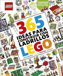 365 IDEAS PARA CONSTRUIR CON LADRILLOS LEGO® NUEVA EDICIÓN | 9780241527986 | LIPKOWITZ, DANIEL | Llibreria Aqualata | Comprar libros en catalán y castellano online | Comprar libros Igualada