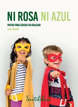 NI ROSA NI AZUL | 9788426732767 | BARROSO, OLGA | Llibreria Aqualata | Comprar libros en catalán y castellano online | Comprar libros Igualada