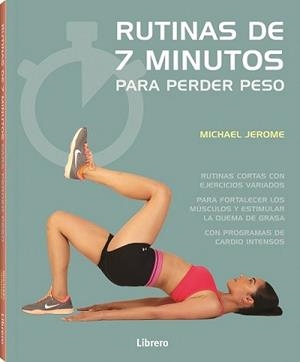 7 MINUTOS DE EJERCICIO PARA PERDER PESO | 9789463595360 | JEROME, MICHAEL | Llibreria Aqualata | Comprar libros en catalán y castellano online | Comprar libros Igualada