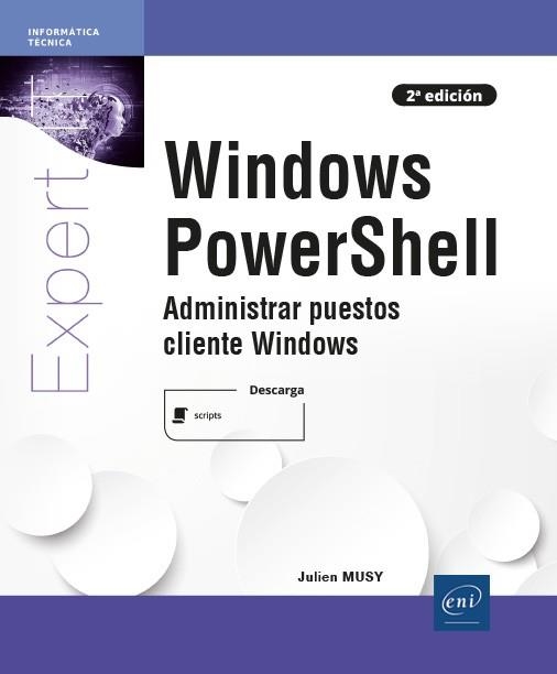 WINDOWS POWERSHELL | 9782409030390 | MUSY,JULIEN | Llibreria Aqualata | Comprar libros en catalán y castellano online | Comprar libros Igualada