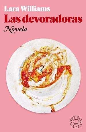 DEVORADORAS, LAS | 9788418733017 | WILLIAMS, LARA | Llibreria Aqualata | Comprar llibres en català i castellà online | Comprar llibres Igualada