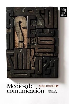 MEDIOS DE COMUNICACIÓN: ¿POR QUÉ IMPORTAN? | 9788413623511 | COULDRY, NICK | Llibreria Aqualata | Comprar libros en catalán y castellano online | Comprar libros Igualada