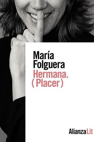 HERMANA. (PLACER) | 9788413623559 | FOLGUERA, MARÍA | Llibreria Aqualata | Comprar llibres en català i castellà online | Comprar llibres Igualada