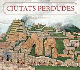 CIUTATS PERDUDES | 9788426147226 | LAROCHE, GILES | Llibreria Aqualata | Comprar llibres en català i castellà online | Comprar llibres Igualada