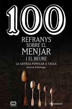 100 REFRANYS SOBRE EL MENJAR I EL BEURE | 9788413560441 | FÀBREGA COLOM, JAUME | Llibreria Aqualata | Comprar libros en catalán y castellano online | Comprar libros Igualada