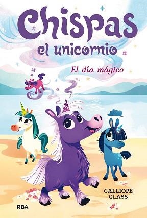 CHISPAS EL UNICORNIO 1. EL DÍA MÁGICO | 9788427222687 | GLASS, CALLIOPE | Llibreria Aqualata | Comprar libros en catalán y castellano online | Comprar libros Igualada