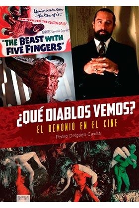 QUE DIABLOS VEMOS?  EL DEMONIO EN EL CINE | 9788418320354 | DELGADO CAVILLA, PEDRO | Llibreria Aqualata | Comprar libros en catalán y castellano online | Comprar libros Igualada