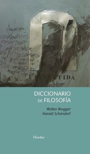 DICCIONARIO DE FILOSOFÍA | 9788425427831 | BRUGGER, WALTER / SCHÖNDORF, HARALD | Llibreria Aqualata | Comprar llibres en català i castellà online | Comprar llibres Igualada