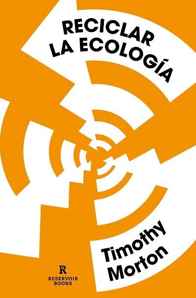 RECICLAR LA ECOLOGÍA | 9788417511807 | MORTON, TIMOTHY | Llibreria Aqualata | Comprar libros en catalán y castellano online | Comprar libros Igualada