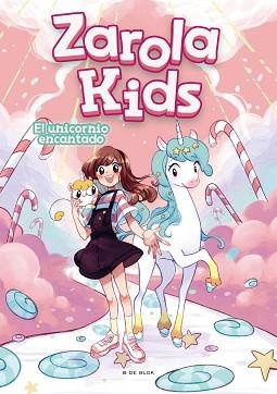 ZAROLA KIDS 1. EL UNICORNIO ENCANTADO | 9788418054297 | ZAROLA | Llibreria Aqualata | Comprar libros en catalán y castellano online | Comprar libros Igualada