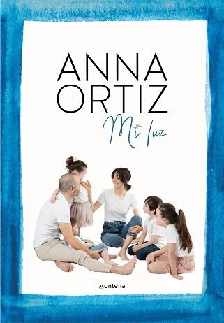 MI LUZ | 9788418318849 | ORTIZ, ANNA | Llibreria Aqualata | Comprar libros en catalán y castellano online | Comprar libros Igualada