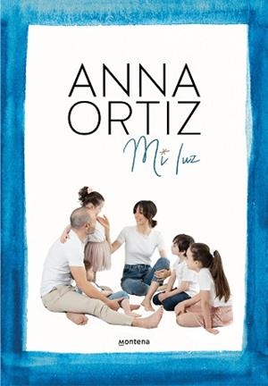 MI LUZ | 9788418318849 | ORTIZ, ANNA | Llibreria Aqualata | Comprar llibres en català i castellà online | Comprar llibres Igualada
