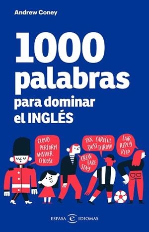 1000 PALABRAS PARA DOMINAR EL INGLÉS | 9788467059441 | CONEY, ANDREW | Llibreria Aqualata | Comprar libros en catalán y castellano online | Comprar libros Igualada